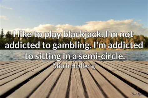 gambling sayings|11 Top Gambling Quotes to Live (and Bet) By .